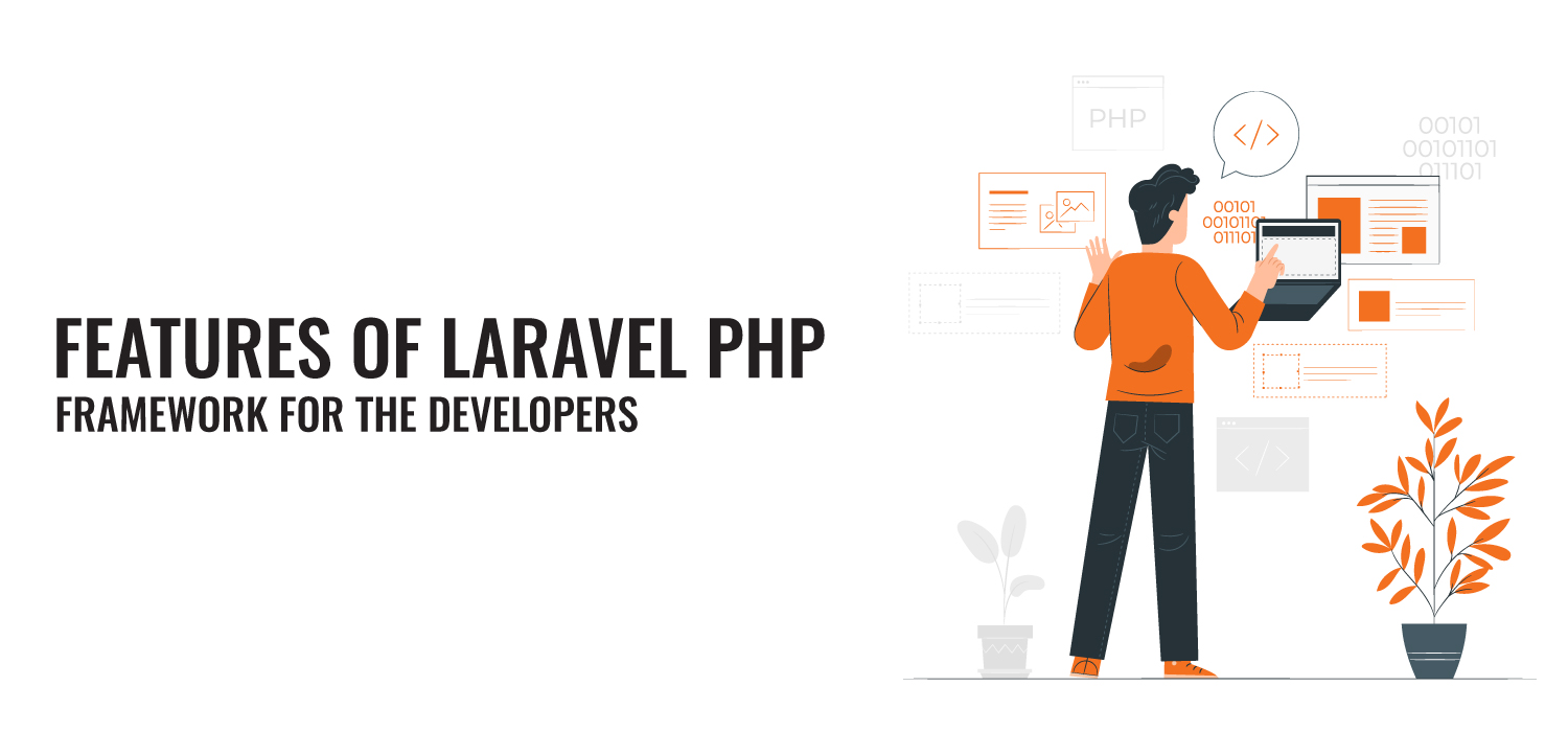 Features Of Laravel PHP Framework For The Developers
