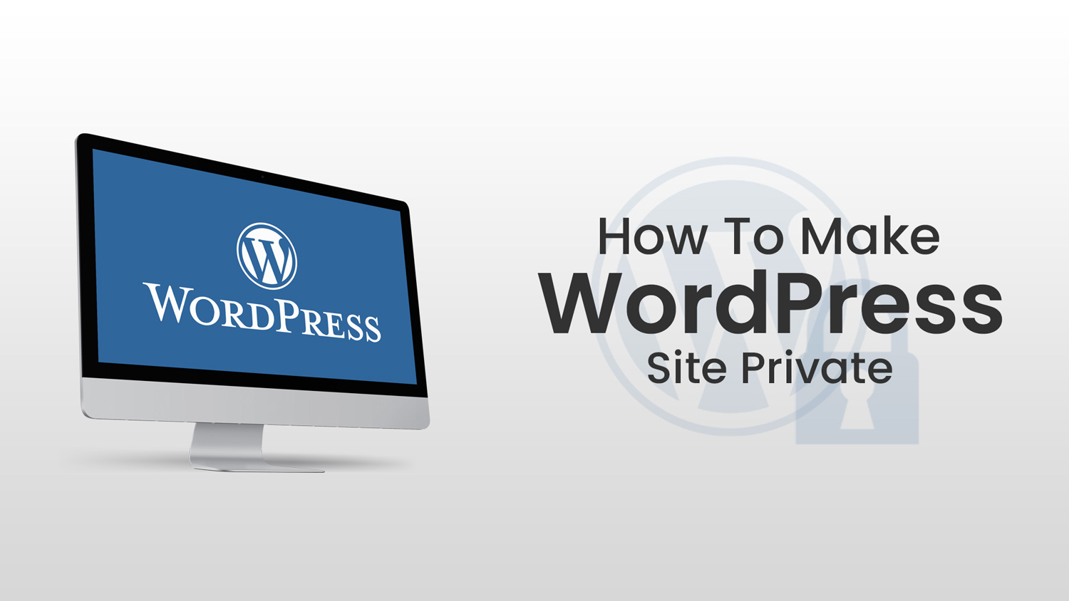 How To Make WordPress Site Private?
