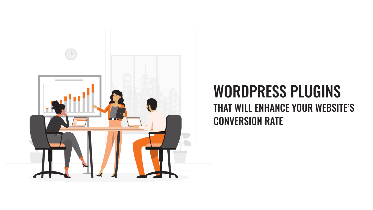 Free WordPress Plugins That Will Enhance Your Website’s Conversion Rate